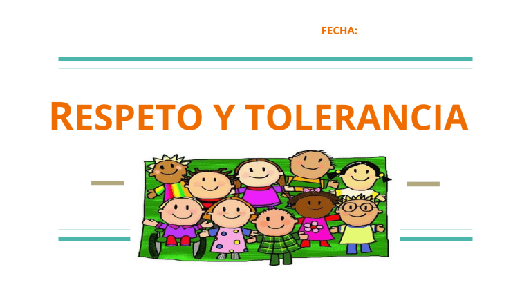 A Taller Respeto Y Tolerancia