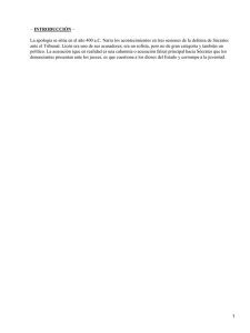 INTRODUCCIÓN La apología se sitúa en el año 400 a.C. Narra...
