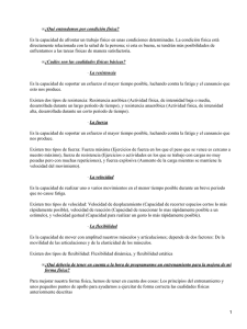 ¿Qué entendemos por condición física? •