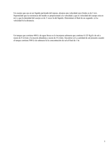 Un cuerpo que cae en un lìquido partiendo del reposo,... Suponiendo que la resistencia del medio es proporcional a la...