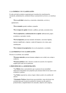1. LA EMPRESA Y SU CLASIFICACIÓN: Es toda actividad económica organizada para la producción, transformación, 