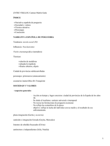 ENTRE VISILLOS, Narrativa española de posguerra Sociedad y valores Técnica narrativa