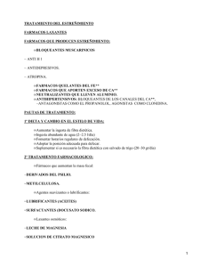 TRATAMIENTO DEL ESTREÑIMIENTO FARMACOS LAXANTES FARMACOS QUE PRODUCEN ESTREÑIMIENTO: BLOQUEANTES MUSCARINICOS