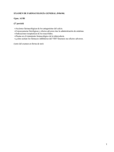 EXAMEN DE FARMACOLOGÍA GENERAL (9/06/04) Gpos. A1/B1 (2º parcial)