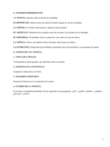 4.−GENEROS PERIODISTICOS LA NOTICIA: EL REPORTAJE: LA CRÓNICA:
