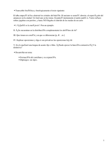 Transcribir fonÃ©tica y fonologicamente el texto siguiente: •