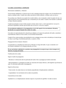 Las ondas: características y clasificación Movimientos ondulatorio y vibratorio: