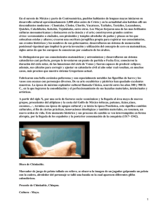 En el sureste de México y parte de Centroamérica, pueblos... desarrollo cultural aproximadamente 2,000 años antes de Cristo y en...