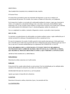 OBSTETRIZA: TRATAMIENTOS USADOS EN EL MOMENTO DEL PARTO. El Examen Físico:
