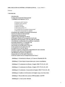 ORGANIZACIÒN ECONÒMICA INTERNACIONAL 1 Introducción Introducción Campo de la Economía Internacional