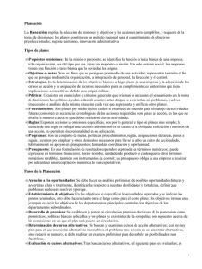 Planeación toma de decisiones; los planes constituyen un método racional para...