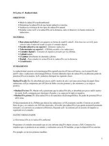 PrÃ¡ctica 17. Radiactividad. OBJETIVOS Medir la radiaciÃ³n medioambiental.