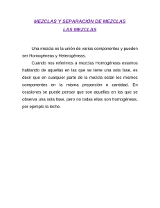 MEZCLAS Y SEPARACIÓN DE MEZCLAS LAS MEZCLAS