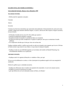 EXAMEN FINAL DE TEORÍA ECONÓMICA MACROECONOMÍA Defina usted los siguientes conceptos: