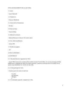 FITXA DE SEGUIMENT DE LA LECTURA 1.1.Autor: −Joanot Martorell 1.2.Traductor/a:
