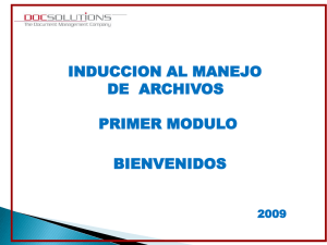 INDUCCION AL MANEJO DE  ARCHIVOS PRIMER MODULO BIENVENIDOS