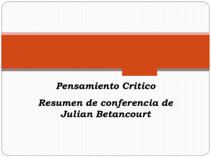 Pensamiento Critico Resumen de conferencia de Julian Betancourt