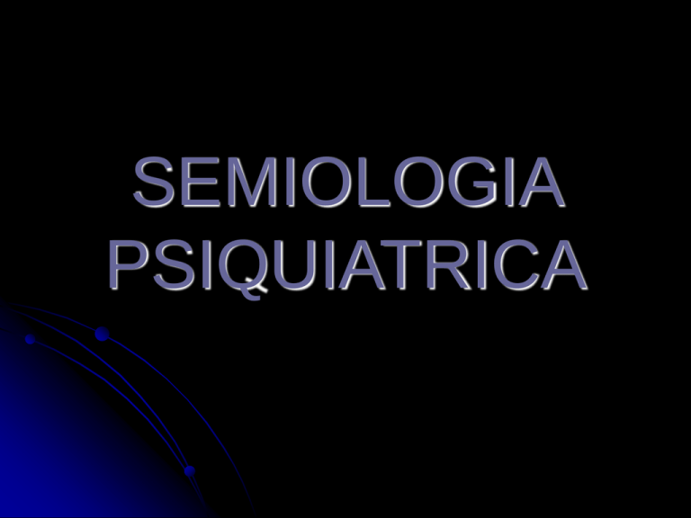 Semiología Psiquiátrica