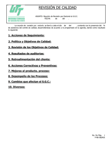 Política y Objetivos de Calidad: en cuanto a la revisión que se le