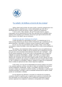 Aplicar sobre la piel en forma de crema, loción o serum las