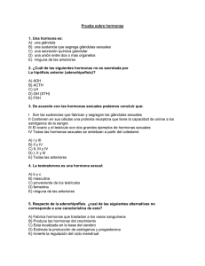 Prueba sobre hormonas - Hormonas y Sexualidad