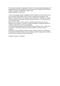 Prevalencia de neoplasias de glándulas salivales en los estudios