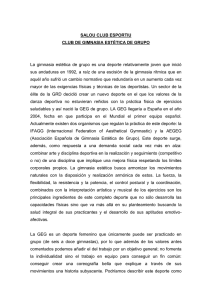 La  gimnasia  estética  de  grupo ... sus andaduras en 1992,  a raíz de una escisión... SALOU CLUB ESPORTIU