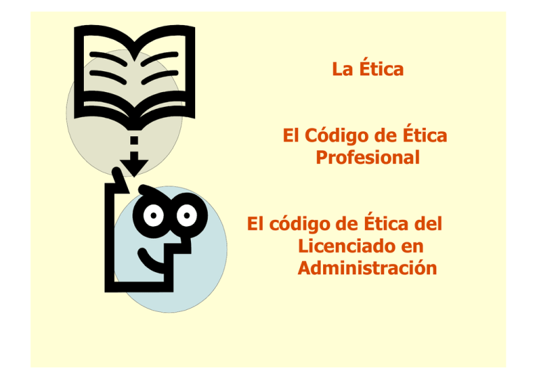 código de ética del licenciado en administración