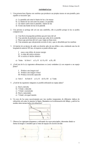 1.  Una persona hace figuras con sombras que producen... aquello es necesario que: Actividad la Luz