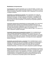 Modalidades de Importaciones: Con franquicia: Es aquella