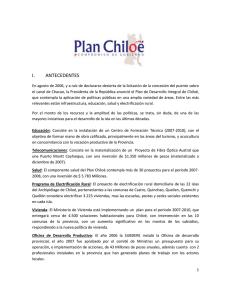 ANTECEDENTES En agosto de 2006, y a raíz de declararse