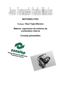 MOTORES VTEC Profesor: Raul Tapia Moreno Materia: reparacion