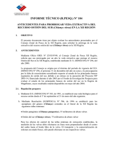 INFORME TÉCNICO (R.PESQ.) Nº 104  ANTECEDENTES PARA PRORROGAR VEDA EXTRACTIVA DEL