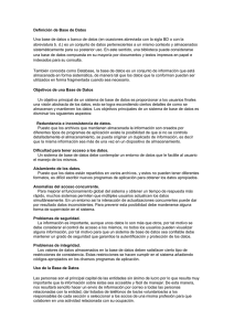 Definición de Base de Datos Una base de datos o banco de datos