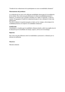 “Estudio de las evaluaciones de los participantes en curso en...  La evaluación de los curso en las diferente modalidades forma... Planteamiento del problema: