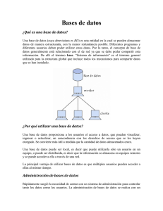 Bases de datos ¿Qué es una base de datos?