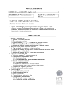 PROGRAMAS DE ESTUDIO NOMBRE DE LA ASIGNATURA: Álgebra lineal