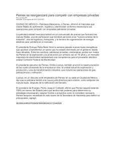 Pemex se reorganizará para competir con empresas privadas Por