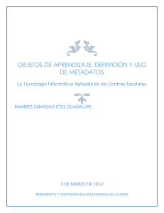 OBJETOS DE APRENDIZAJE: DEFINICIÓN Y USO DE METADATOS