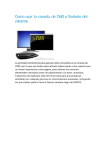 Como usar la consola de CMD o Símbolo del sistema
