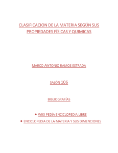clasificacion de la materia según sus propiedades físicas y quimicas