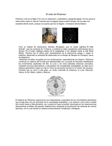 El cielo de Ptolomeo Ptolomeo vivió en el Siglo II D.C fue un