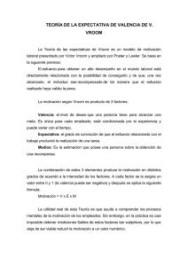 Teoría de la Expectativa de Valencia de Vroom: Motivación Laboral