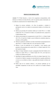 informar en el término de treinta (30) días, sobre los... los medios de comunicación de la Ciudad de Buenos Aires: