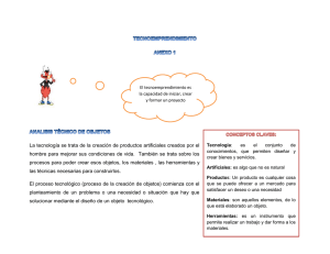 La tecnología se trata de la creación de productos artificiales...
