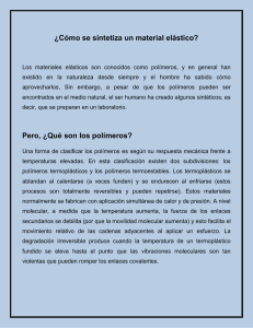 ¿Cómo se sintetiza un material elástico?