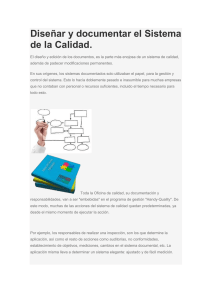 Diseñar y documentar el Sistema de la Calidad.