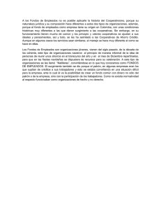 A los Fondos de Empleados no es posible aplicarle la historia del