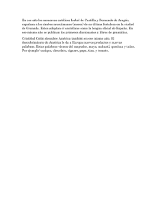 En ese año los monarcas católicos Isabel de Castilla y... expulsan a los árabes musulmanes (moros) de su última fortaleza...