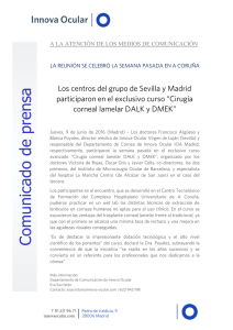 2016_06_09_comunicado._los_centros_del_grupo_de_sevilla_y_madrid_participaron_en_el_exclusivo_curso_cirugia_corneal_lamelar_dalk_y_dmek.pdf